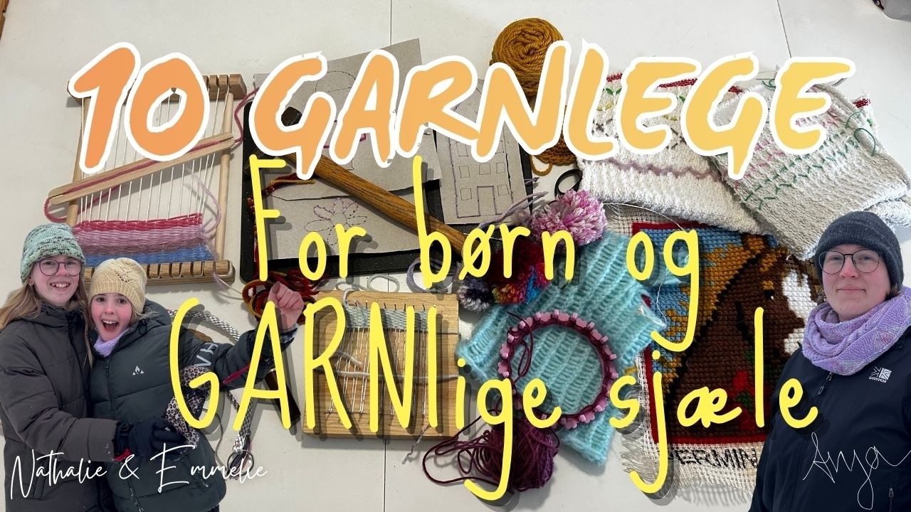 10 Garnlege for børn og garnlige sjæle