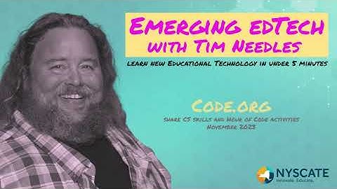 Emerging EdTech with Tim Needles: Code.org