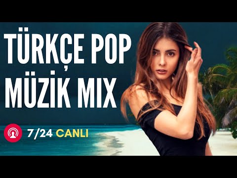 Türkçe Pop Remix 7/24 Canlı Dinle 🔴 Türkçe Pop 2021 Yeni Şarkılar Radyo Dinle