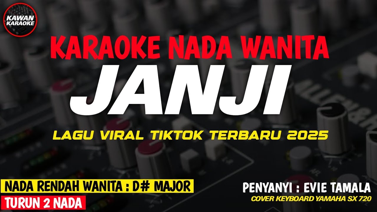 JANJI - Karaoke New Version ( EVIE TAMALA )