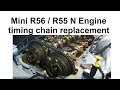Mini R56 Timing Chain Replacement. Mini Cooper timing chain noise repair in your R56/R55 Mini Cooper