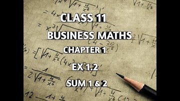 TN ||11th STD BUSINESS MATHS ||CHAPTER 1 ||MATRICES & DETERMINANTS || EX 1.2 || SUM 1 & 2 ||