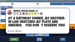 At a Birthday Dinner, My Brother-In-Law Snatched My Plate and Sneered, ‘You Don’t Deserve #reddit 