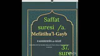 Tefsir Saffat suresi/a. Mefatihul Gayb Fahrettin Razi Tefsiri Kebir @derslersohbetler