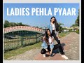 LADIES PEHLA PYAAR | DJ Amsal | Harsimran | ft. Tanayaa