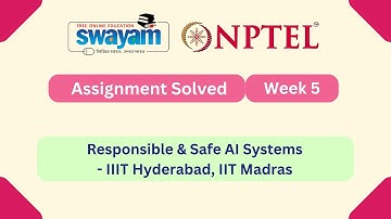 Responsible & Safe AI Systems Week 5 || NPTEL ANSWERS || MYSWAYAM #nptel #nptel2025 #myswayam