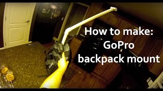 How To Make A GoPro Backpack Mount
