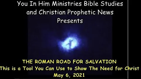 ROMAN ROAD TO SALVATION SCRIPTURES FOR EVANGELIZIN...