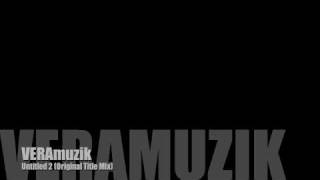 VERAmuzik - Untitled 2 (Original Title Mix).m4v
