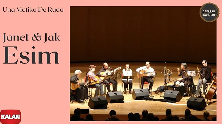 Janet & Jak Esim Ensemble - Una Matika De Ruda [ B...