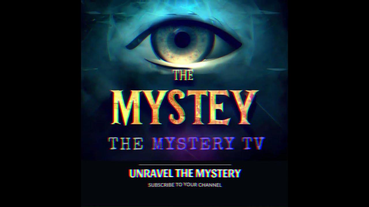 The Mystery Tv YouTube the-mystery-tv-youtube
