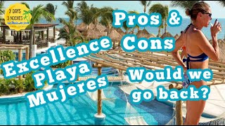 Excellence Playa Mujeres | Pros and Cons  Would We Go Back???