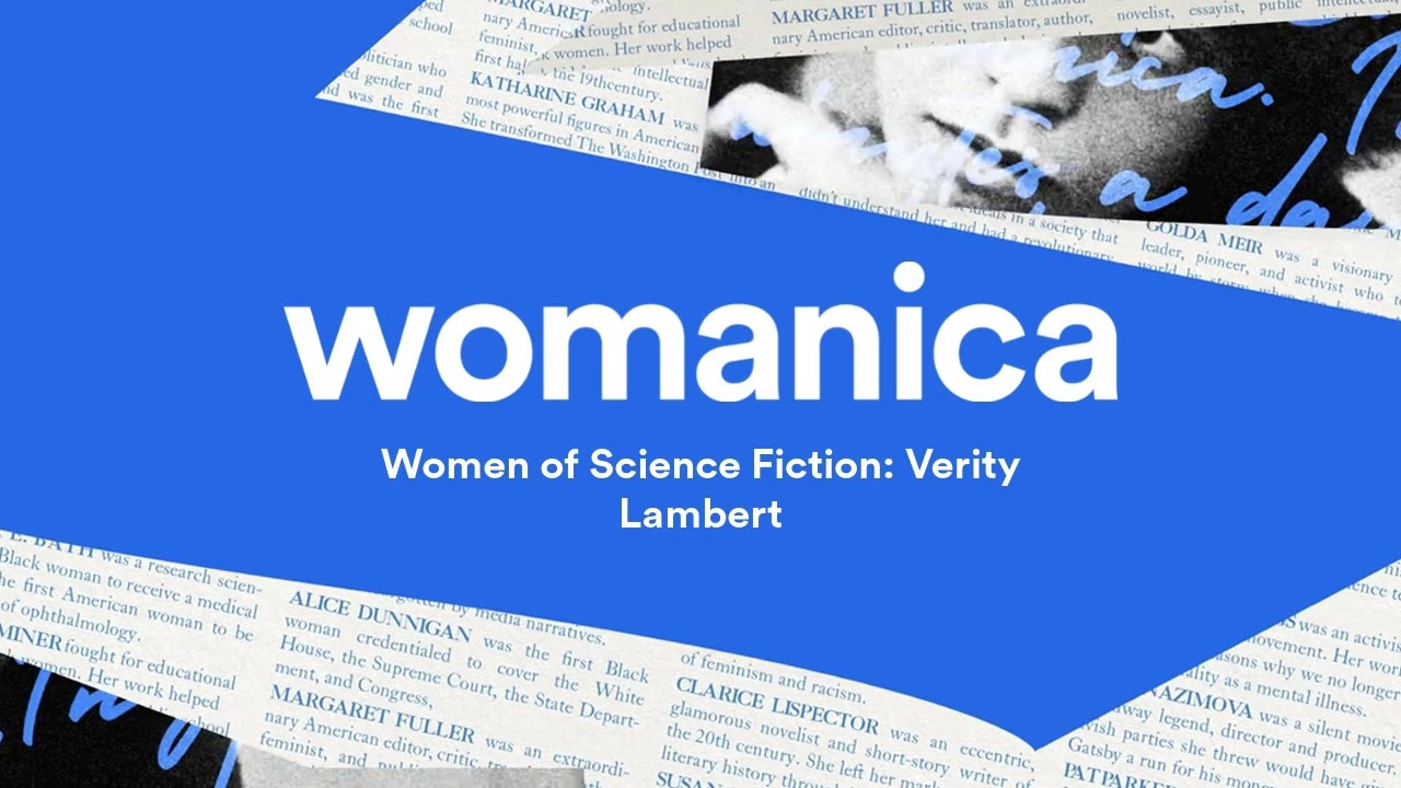 Women of Science Fiction: Verity Lambert | Womanica