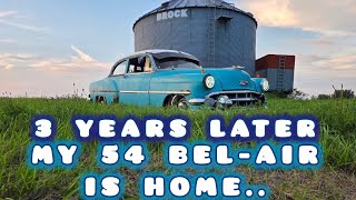 My 54 CHEVROLET BEL-AIR is finally back home!!!!!