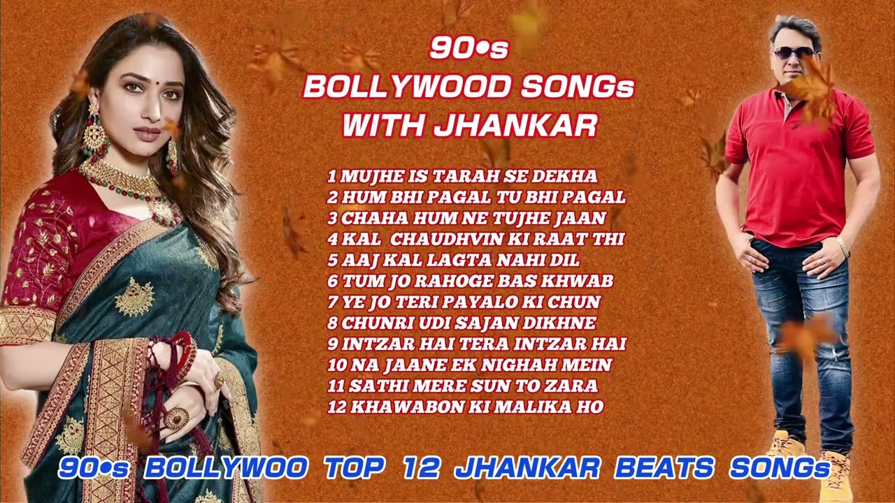 90.s indian jhankar songs vollection by ajaz ahmed