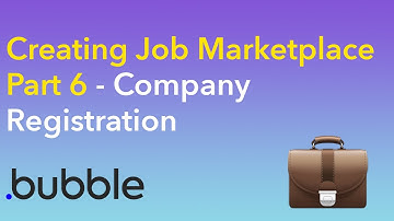 Creating Job Marketplace Pt 6  - Company Registration [Bubble.io tutorial]