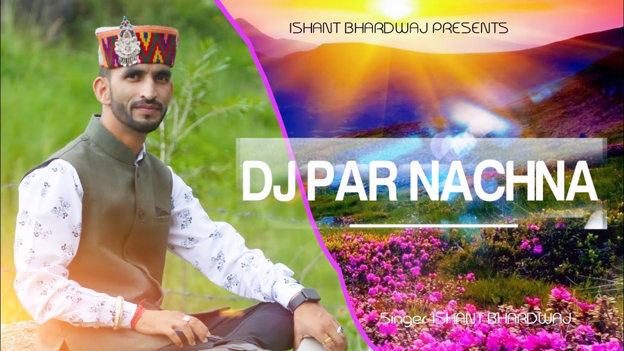 DJ Par Nachna   Ishant Bhardwaj
