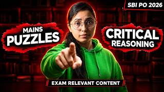 🔥SBI PO Mains PUZZLES &amp; CRITICAL REASONING | Most Expected Questions | SBI PO 2026