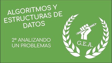 2-  Ejemplo de Análisis de un Problema- Algoritmos y Estructuras de Datos