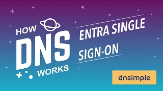 Streamline DNS Access and Domain Management with Microsoft Entra Single Sign-On (SSO) in DNSimple