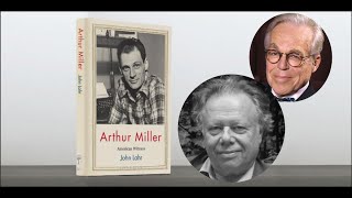 “Arthur Miller: American Witness” Book Talk with John Lahr and John Guare