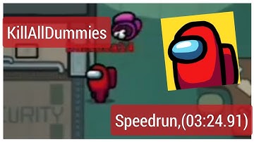 AMONG US Speedrun - Kill All Dummies, First 3 Maps, Mobile (03:24.91)