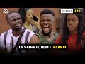 Insufficient Fund - Episode 318 (Mark Angel Comedy)