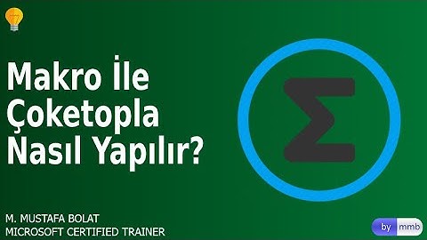 Makro İle Çoketopla Nasıl Yapılır?