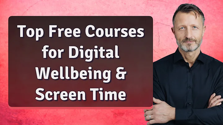Top Free Courses for Digital Wellbeing & Screen Time