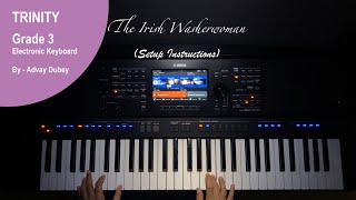 Trinity College London - Electronic Keyboard Grade 3 - The Irish Washerwoman (Setup) - 2019- 2022