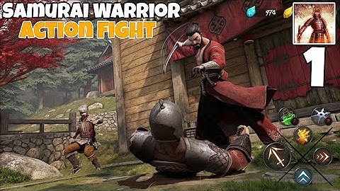 Samurai Warrior Action Fight – Epic Sword Battle Gameplay (Android Ios) Part 1
