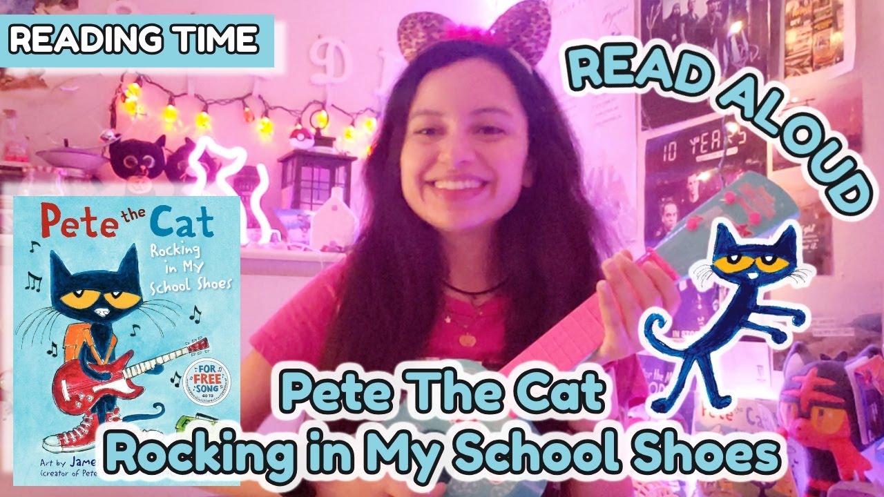 Pete the Cat Rocking in My School Shoes Reading time with Miss. Meow
