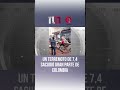 Un fuerte terremoto sacudió gran parte de Colombia