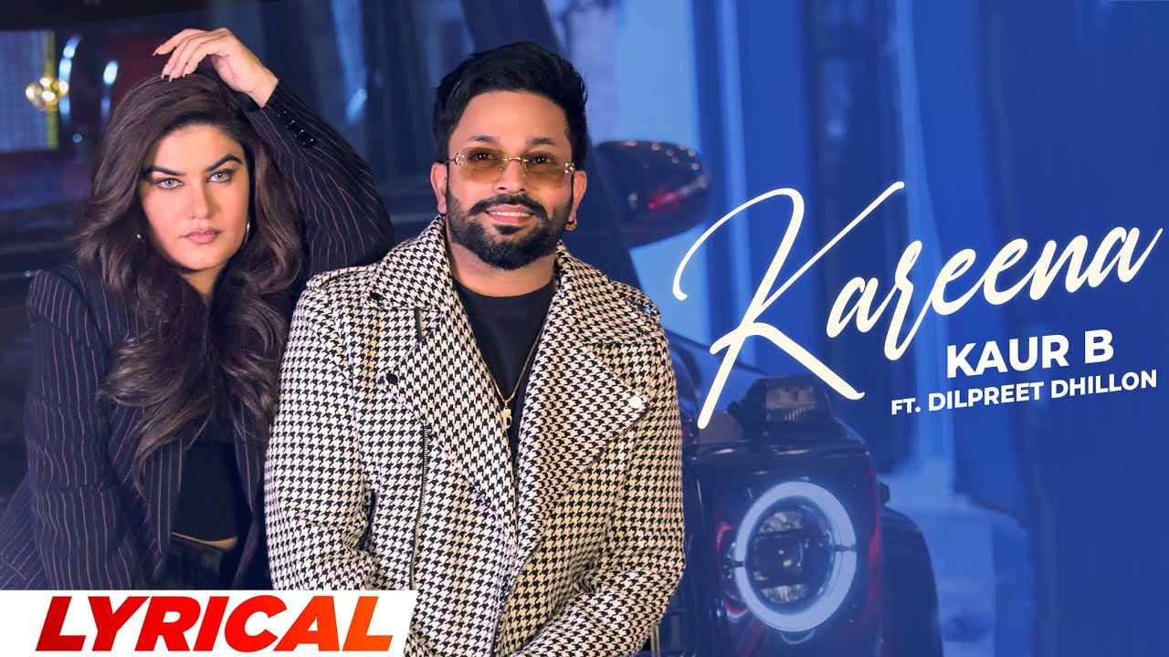 Kareena - Lyrical | Dilpreet Dhillon | Kaur B | New Punjabi Songs 2024 | Latest Punjabi Songs 2024
