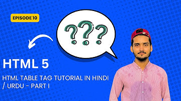 HTML Table Tag Tutorial in Hindi / Urdu - Part I