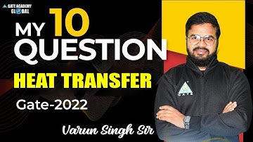 My 10 Question of Heat Transfer || by Varun   Sir