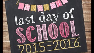 UE Last Day of School / Welcome 3rd grade 2016