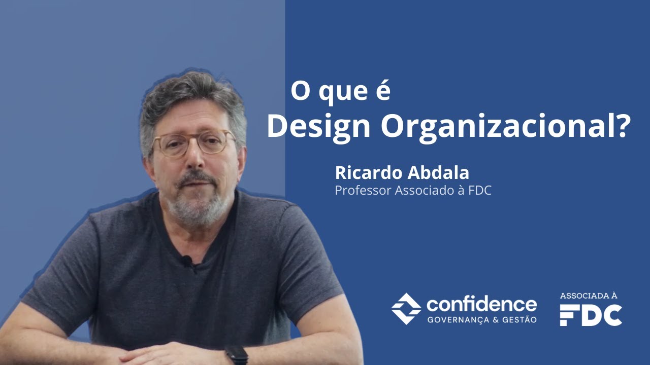 O QUE É DESIGN ORGANIZACIONAL? Como utilizar essa metodologia de forma estratégica na sua empresa.