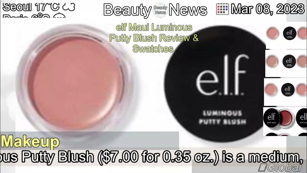 [Latest]elf Maui Luminous Putty Blush Review & Swatches YouTube