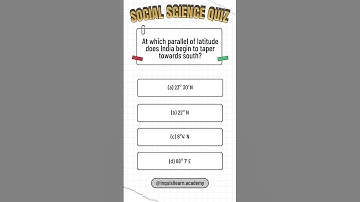 Class 9 Geography MCQ23 | India: Size & Location| Chapter 1 Quiz #class9 #ncert #cbse #socialscience