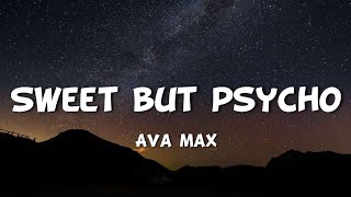 Ava Max - Sweet But Psycho (Lyrics)