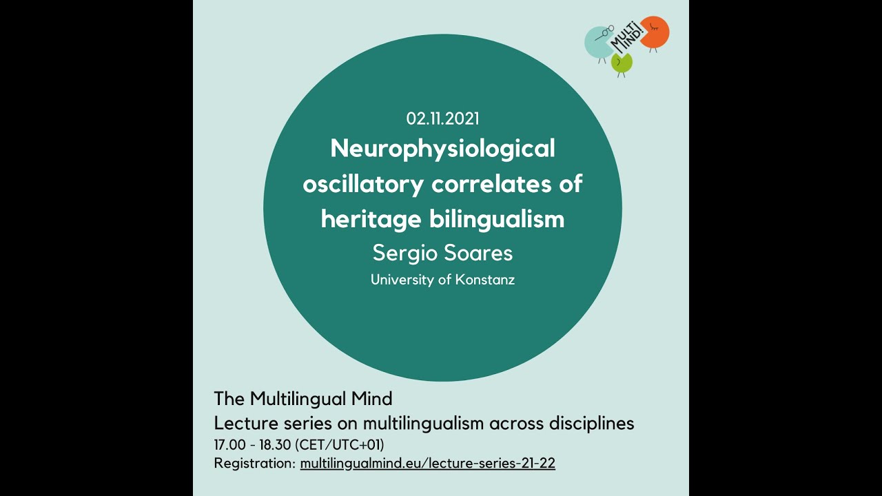 Soares: Neurophysiological oscillatory correlates of heritage bilingualism