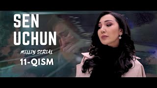 Sen Uchun 11 - Qism (Milliy Serial) | Сен Учун 11 - Қисм (Миллий Сериал)