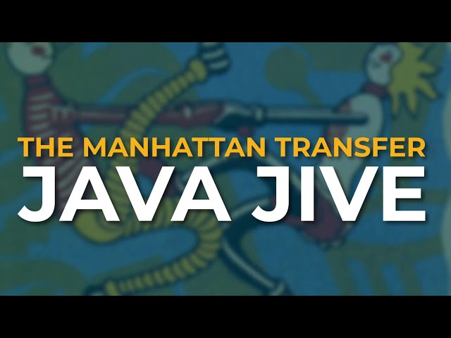 The Manhattan Transfer - Java Jive (Official Audio) class=
