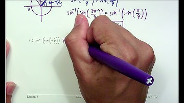 Lesson 6  - Part 4 (Evaluating Compositions with Inverse Trig Functions)