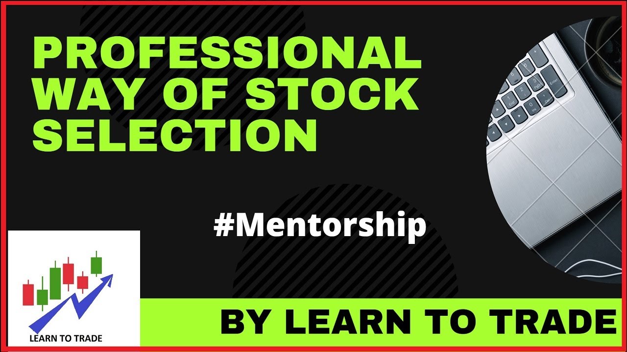 How to select stock for intraday trading | professional way of stock selection