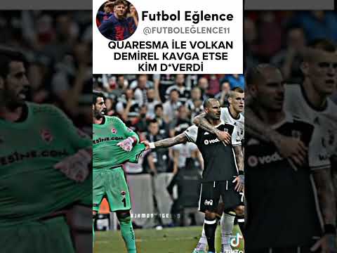 QUARESMA VS VOLKAN KAVGA ETSE KİM DÖVERDİ ? 🤬🔥 #shorts #futbol #volkandemirel #quaresma