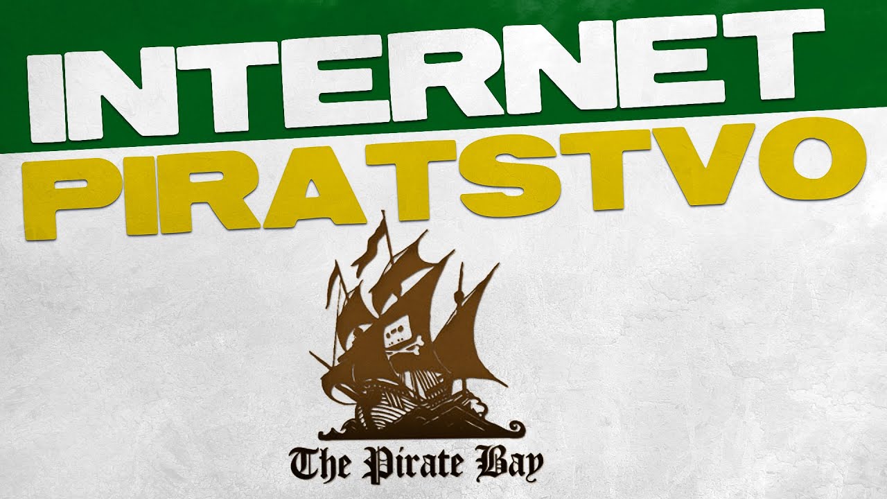 Piratstvo na internetu i THE PIRATE BAY