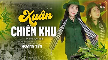 Xuân Chiến Khu - Hoàng Yến I Nhạc Đỏ Cách Mạng Hào Hùng I Mừng Quốc Khánh 2/9
