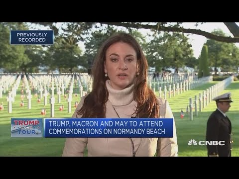 Trump, Macron and May to attend commemorations at Normandy | Capital Connection